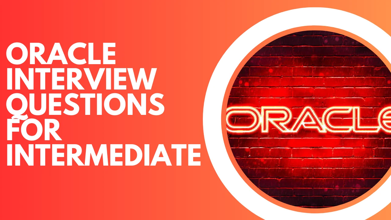 Oracle Interview Questions for Intermediate